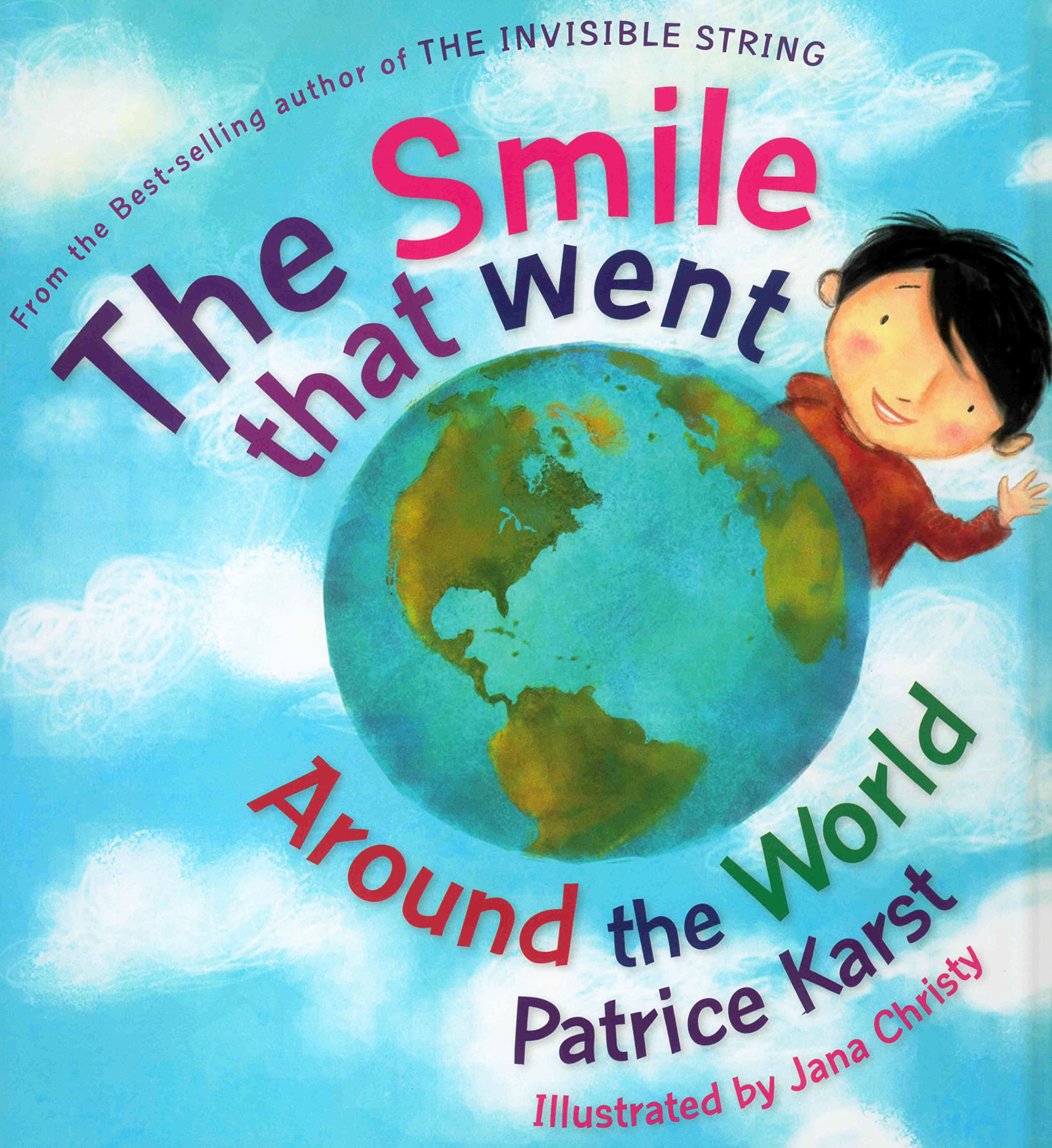 THE SMILE THAT WENT AROUND THE WORLD: Karst, Patrice, Christy